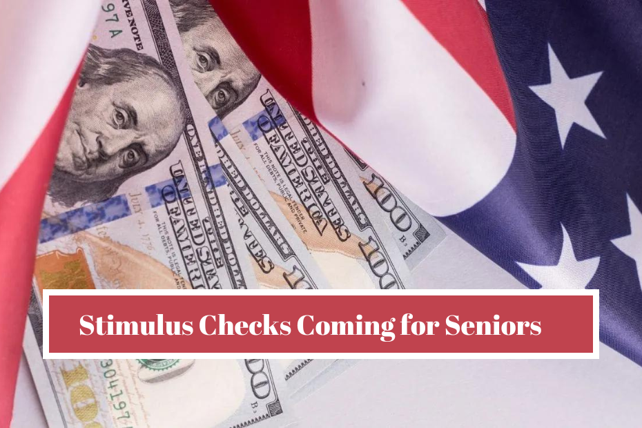 $2,000 Stimulus Checks Coming for Seniors on SSI, SSDI, VA Benefits: Stimulus Check Status