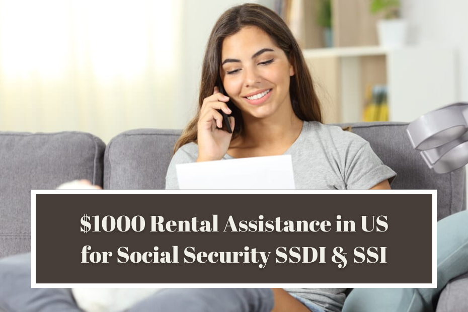 $1000 Rental Assistance in US for Social Security SSDI & SSI – Eligibility & Payment Dates